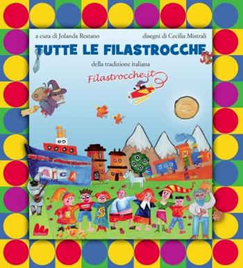 Tutte le filastrocche  - Libro Gallucci 2017, Illustrati | Libraccio.it