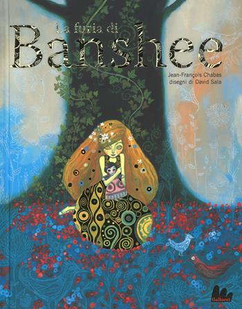 La furia di Banshee. Ediz. a colori - Jean-François Chabas, David Sala - Libro Gallucci 2017, Creste d'oro | Libraccio.it