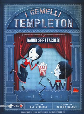 I gemelli Templeton danno spettacolo. Vol. 2 - Ellis Weiner - Libro Gallucci 2017, Universale d'Avventure e d'Osservazioni | Libraccio.it