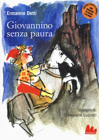 Giovannino senza paura - Ermanno Detti - Libro Gallucci 2017, Universale d'Avventure e d'Osservazioni | Libraccio.it