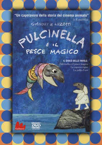 Pulcinella e il pesce magico. DVD. Con CD-Audio - Emanuele Luzzati, Giulio Gianini - Libro Gallucci 2017, Stravideo | Libraccio.it