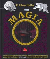 Il libro della magia. Ediz. a colori