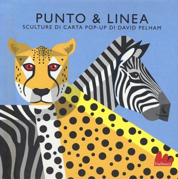 Punto & linea. Ediz. a colori - David Pelham - Libro Gallucci 2018 | Libraccio.it