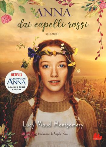 Anna dai capelli rossi. Vol. 1 - Lucy Maud Montgomery - Libro Gallucci 2018, Young adult | Libraccio.it
