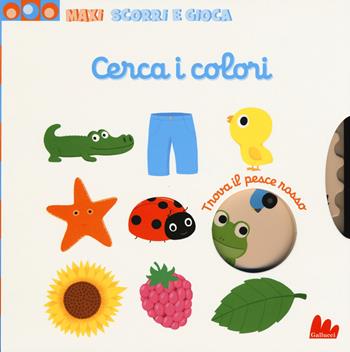 Cerca i colori. Maxi scorri e gioca. Ediz. a colori - Nathalie Choux - Libro Gallucci 2018 | Libraccio.it