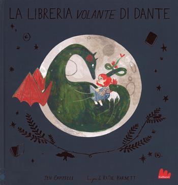 La libreria volante di dante. Ediz. a colori - Jen Campbell - Libro Gallucci 2018, Illustrati | Libraccio.it