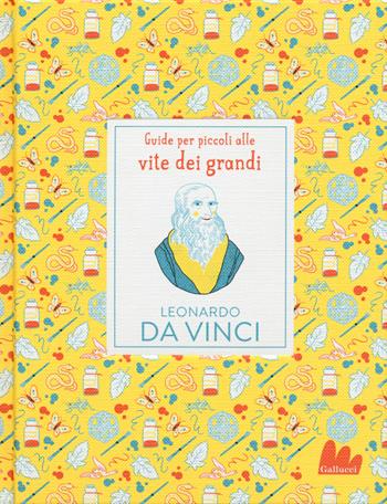 Leonardo da Vinci - Isabel Thomas - Libro Gallucci 2018, Guide per piccoli alle vite dei grandi | Libraccio.it