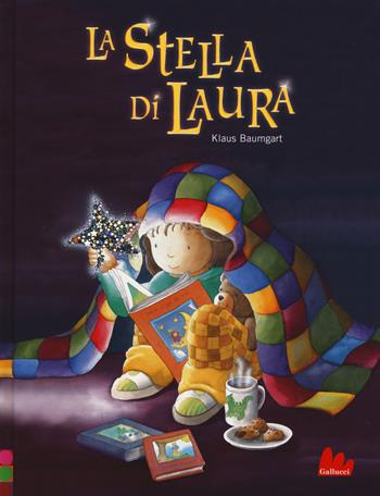 La stella di Laura. Ediz. a colori - Klaus Baumgart - Libro Gallucci 2018, Illustrati | Libraccio.it