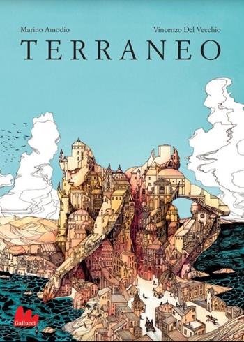 Terraneo. Ediz. illustrata - Marino Amodio - Libro Gallucci 2018, Gallerìa | Libraccio.it