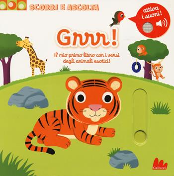 Grrr! Il mio primo libro con iversi degli animali esotici! Scorri e ascolta. Ediz. a colori - Nathalie Choux - Libro Gallucci 2018 | Libraccio.it