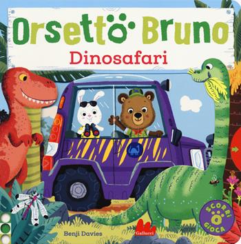 Orsetto Bruno. Dinosafari. Ediz. a colori - Benji Davies - Libro Gallucci 2019 | Libraccio.it