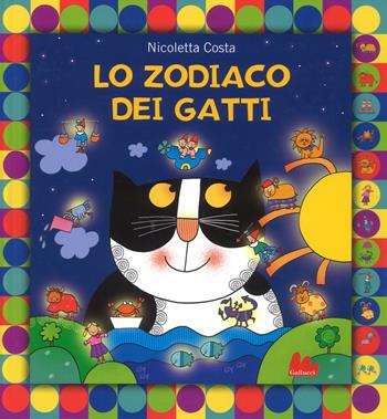 Lo zodiaco dei gatti. Ediz. a colori - Nicoletta Costa - Libro Gallucci 2019, Illustrati | Libraccio.it