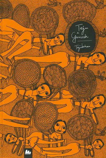 Teju e Ganesh. Tejubehan. Ediz. a colori - Saalai Selvam, V. Geetha, Gita Wolf - Libro Gallucci 2019, Gallerìa | Libraccio.it
