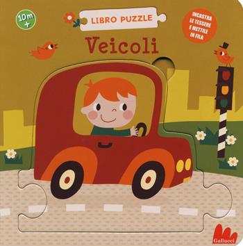 Veicoli. Libro puzzle. Ediz. a colori - Rikky Schrever - Libro Gallucci 2019 | Libraccio.it