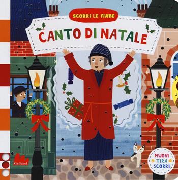 Canto di Natale. Scorri le fiabe. Ediz. a colori - Jean Claude - Libro Gallucci 2019, Artedicarte | Libraccio.it