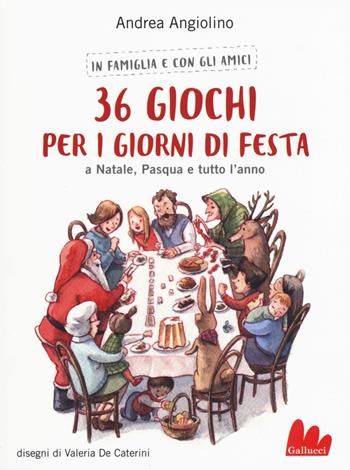 36 giochi per i giorni di festa. A Natale, Pasqua e tutto l'anno - Andrea Angiolino, Andrea Angiolino - Libro Gallucci 2019, Indispensalibri | Libraccio.it