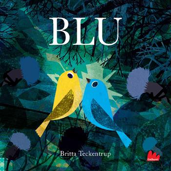 Blu. Ediz. a colori - Britta Teckentrup - Libro Gallucci 2020, Illustrati | Libraccio.it