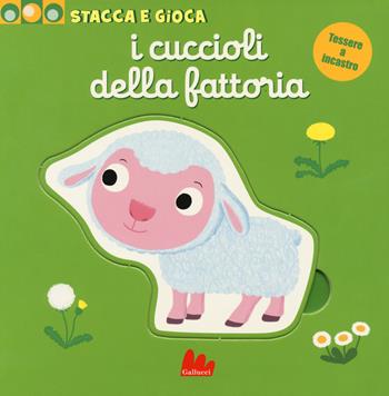 I cuccioli della fattoria. Stacca e gioca. Ediz. a colori - Nathalie Choux - Libro Gallucci 2020 | Libraccio.it