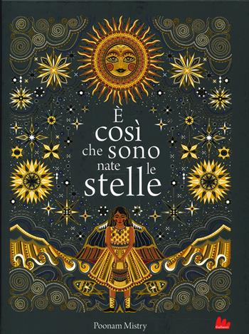 È così che sono nate le stelle - Poonam Mistry - Libro Gallucci 2020, Illustrati | Libraccio.it