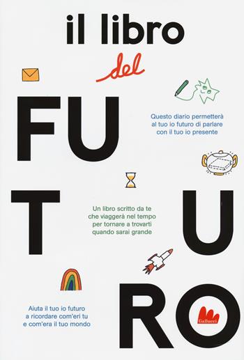 Il libro del futuro - Joana Carro, César Sánchez, Ramos - Libro Gallucci 2020, Indispensalibri | Libraccio.it