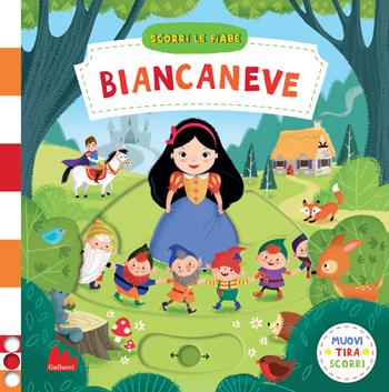 Biancaneve. Scorri le fiabe. Ediz. a colori - Dan Taylor - Libro Gallucci 2020 | Libraccio.it