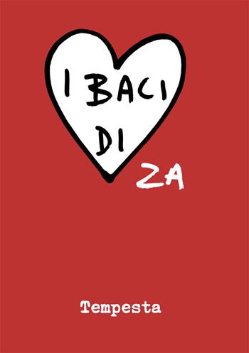 I baci di Za. Tempesta - Alan Zeni - Libro EBS Print 2017 | Libraccio.it