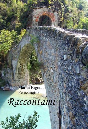 Raccontami - Marita Bigotta Perissinotto - Libro EBS Print 2017 | Libraccio.it