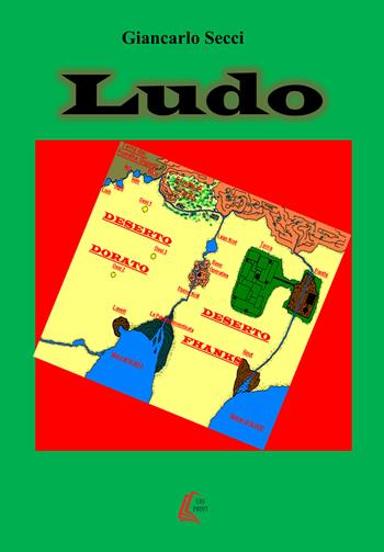 Ludo - Giancarlo Secci - Libro EBS Print 2017 | Libraccio.it