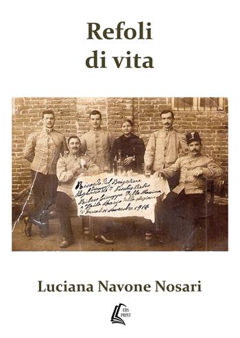 Refoli di vita - Luciana Navone Nosari - Libro EBS Print 2018 | Libraccio.it