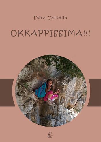 Okkappissima!!! - Dora Cartella - Libro EBS Print 2018 | Libraccio.it