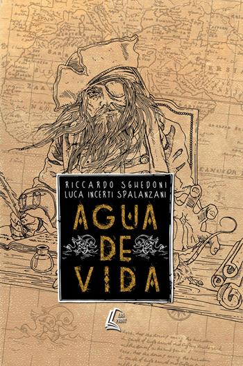 Agua de vida. Nuova ediz. - Riccardo Sghedoni, Luca Incerti Spalanzani - Libro EBS Print 2018 | Libraccio.it