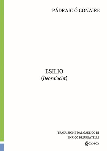 Esilio (Deoraíocht) - Ó Conaire Pádraic - Libro EBS Print 2019 | Libraccio.it