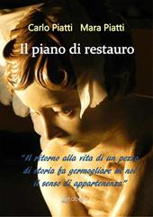 Il piano di restauro. Nuova ediz.