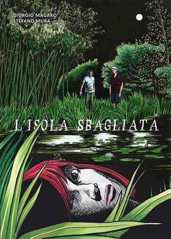 L' isola sbagliata - Giorgio Magarò, Stefano Mura - Libro EBS Print 2019 | Libraccio.it