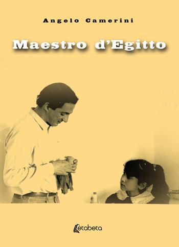 Maestro d'Egitto. Nuova ediz. - Angelo Camerini - Libro EBS Print 2019 | Libraccio.it
