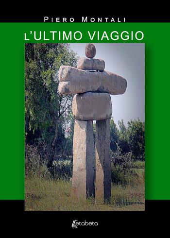 L' ultimo viaggio - Piero Montali - Libro EBS Print 2019 | Libraccio.it