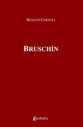 Bruschìn