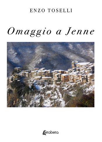 Omaggio a Jenne. Nuova ediz. - Enzo Toselli - Libro EBS Print 2019 | Libraccio.it