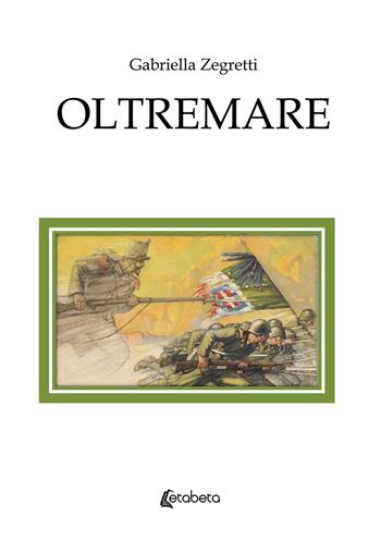 Oltremare. Nuova ediz. - Gabriella Zegretti - Libro EBS Print 2020 | Libraccio.it