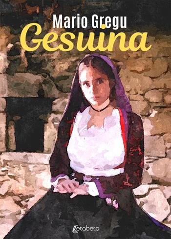 Gesuina. Nuova ediz. - Mario Gregu - Libro EBS Print 2020 | Libraccio.it