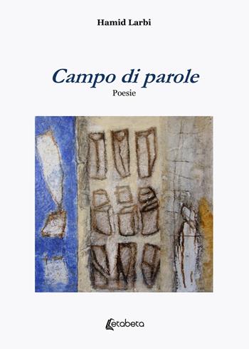 Campo di parole - Hamid Larbi - Libro EBS Print 2020 | Libraccio.it