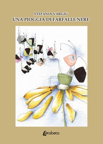 Una pioggia di farfalle nere - Stefania Vargiu - Libro EBS Print 2020 | Libraccio.it