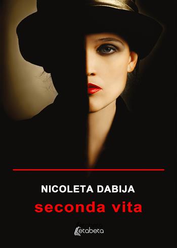 Seconda vita - Nicoleta Dabija - Libro EBS Print 2020 | Libraccio.it