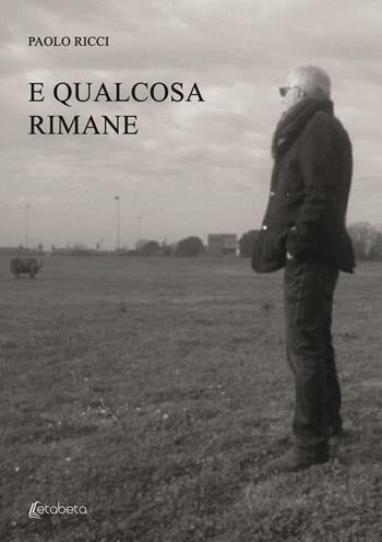 E qualcosa rimane - Paolo Ricci - Libro EBS Print 2020 | Libraccio.it