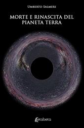 Morte e rinascita del pianeta Terra