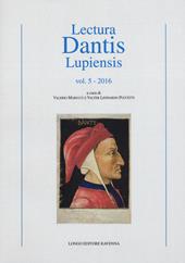 Lectura Dantis Lupiensis (2016). Vol. 5