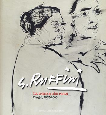 G. Ruffini. La traccia che resta. Disegni 1953-2005-The trail that remains. Drawings 1953-2005. Ediz. a colori  - Libro Longo Angelo 2022, Arte e cataloghi | Libraccio.it