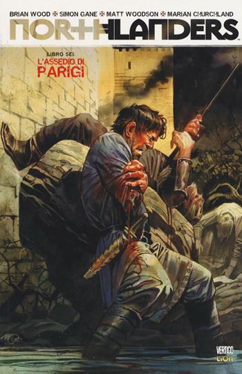 L' assedio di Paridgi. Northlanders. Vol. 6  - Libro Lion 2016, Vertigo | Libraccio.it
