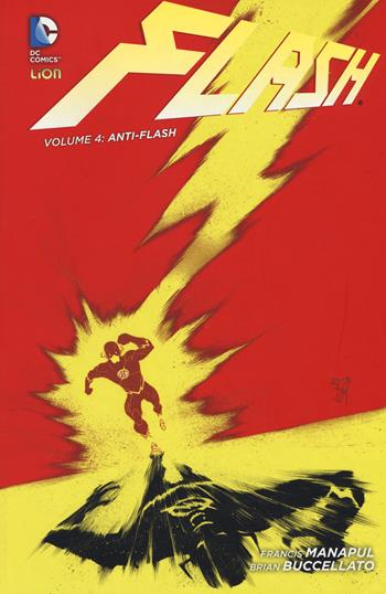 Anti-Flash. Flash. Vol. 4 - Brian Buccellato, Francis Manapul - Libro Lion 2017, New 52 limited | Libraccio.it