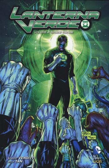 Giorni oscuri. Lanterna verde. Vol. 4 - Robert Venditti, Billy Tan - Libro Lion 2017, New 52 library | Libraccio.it